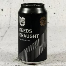 Deeds Draught - Mr West