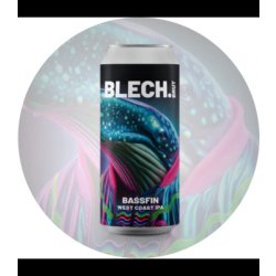 Blech.Brut Bassfin