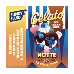 Funky Fluid Gelato: Notte