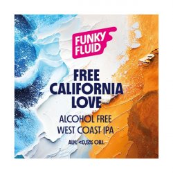 Funky Fluid Free California Love Funky Fluid Free California Love