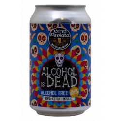 Birra Amiata Alcohol Is Dead