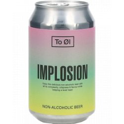 TO ØL Implosion Non-Alcoholic - Drankgigant.nl