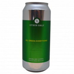 Other Half Brewing Co. Double Dry Hopped All Green Everything