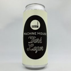 Machine House­ Dark Lager Can - Bottleworks