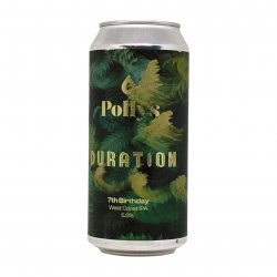 Polly's x Duration 7th Birthday  West Coast IPA - Verdins Bierwinkel
