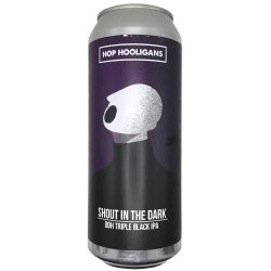 Hop Hooligans Shout in the dark
