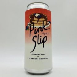 Cerebral Pink Slip Blueberry + Maple Sour Can - Bottleworks