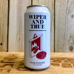 Wiper And True Plum Pudding