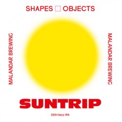 Shapes & Objects Beer Co SunTrip DDH Hazy IPA Shapes & Objects Beer Co SunTrip DDH Hazy IPA