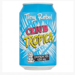 Tiny Rebel Clwb Tropica Tiny Rebel Clwb Tropica