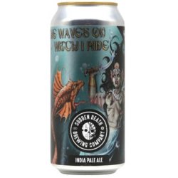 Sudden Death Brewing Co. The Waves On Witch I Ride