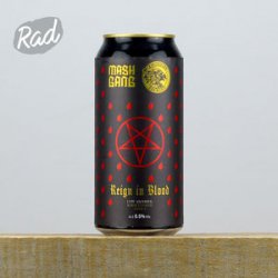 Mash Gang x Amundsen Reign In Blood - Radbeer