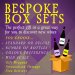 BESPOKE BOX SETS BESPOKE BOX SETS