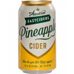 Austin Eastciders Austin Pineapple Cider - Half Time