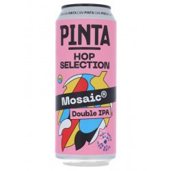 PINTA - Hop Selection: Mosaic - Beerdome