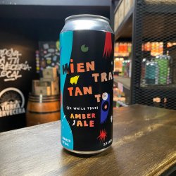 Hasta Pronto Brewing Co. Mientras Tanto Hasta Pronto Brewing Co. Mientras Tanto