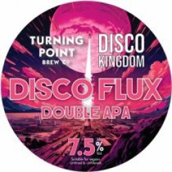 Turning Point Disco Flux (Keg) - Pivovar