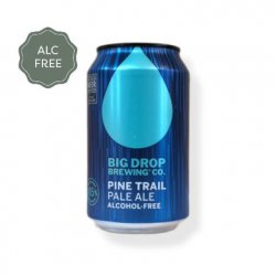 BIG DROP  PINE TRAIL  0.5% - Fuggles Bottle Shop