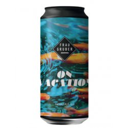FrauGruber Brewing On Vacation
