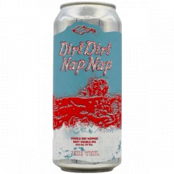 The Veil  Dirt Dirt Nap Nap - Rebel Beer Cans