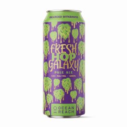 Ocean Reach - Fresh Hop Galaxy® Pale Ale - The Beer Barrel