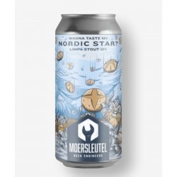 Moersleutel Craft Brewery Wanna Taste My Nordic Star?