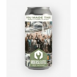 Moersleutel Craft Brewery You Made This