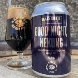 Bad Seed Brewing Good Night, Mekong Bad Seed Brewing Good Night, Mekong