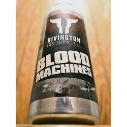 Rivington Brewing Co Blood Machines