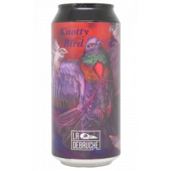 La Débauche Knotty Bird La Débauche Knotty Bird