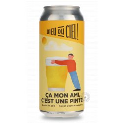 Dieu du Ciel Ça Mon Ami, C’est Une Pinte! - Beer Republic