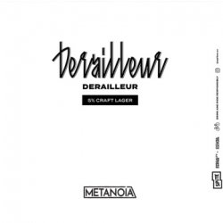 Metanoia Brewing Derailleur