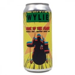 Wylie Brewery  Four to the Floor 44cl - Beermacia