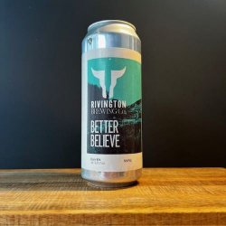 Rivington Better Believe - NORD Bottle Shop