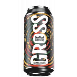 GROSS Brewery & Taproom Gimme Hops