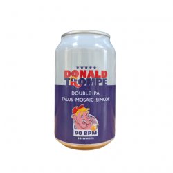 Donald Trompe  90 BPM Brewing Co  8°  Imperial IPA  Double IPA  DIPA - La Plante Du Loup