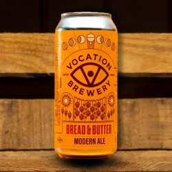 Vocation Bread & Butter