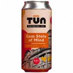 Tun Brewing Company Gem State of Mind Tun Brewing Company Gem State of Mind