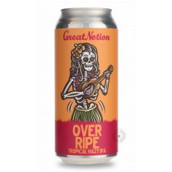 Great Notion Brewing Over Ripe