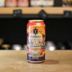 Thornbridge Brewery West Side Glory
