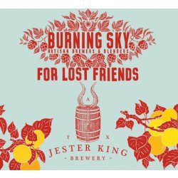 Burning Sky For Lost Friends - Burning Sky Brewery