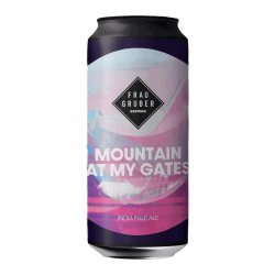 FrauGruber Brewing Mountain At My Gates
