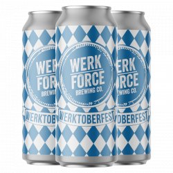 Werk Force Werktoberfest - The Open Bottle