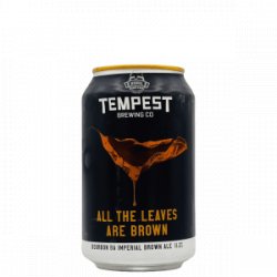 Tempest Brewing Co – All the Leaves Are Brown (Heaven Hill Bourbon BA) - Rebel Beer Cans