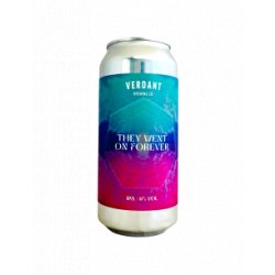 Verdant Brewing Co They Went On Forever