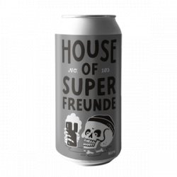 HOUSE OF SUPERFREUNDE - NEIPA No. 8 - SUPERFREUNDE