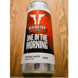 Rivington Brewing Co One In the Morning Rivington Brewing Co One In the Morning
