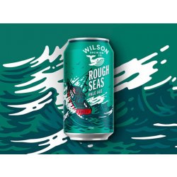 Wilson Rough Seas Pale Ale - Thirsty