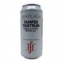 Whiplash Tamper Tantrum Whiplash Tamper Tantrum