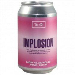 To Øl Implosion Pink Sour To Øl Implosion Pink Sour